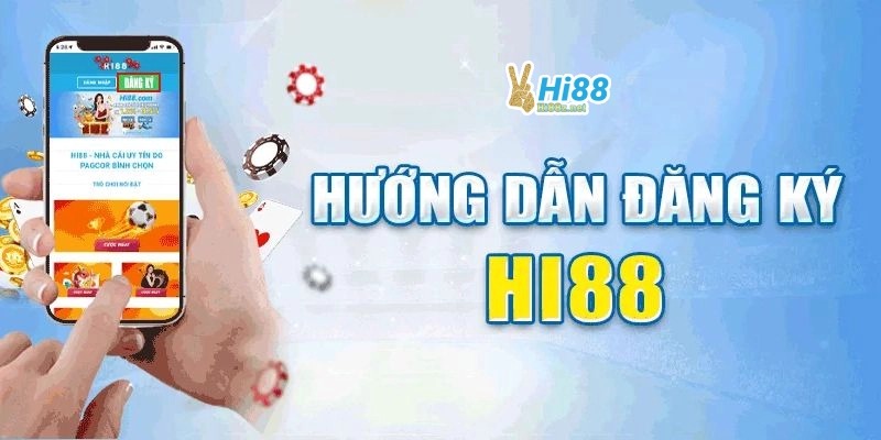 Ưu điểm khi đăng ký Hi88
